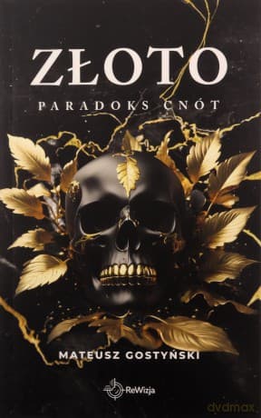 Złoto. Paradoks Cnót (Tom 3) - Mateusz Gostyński
