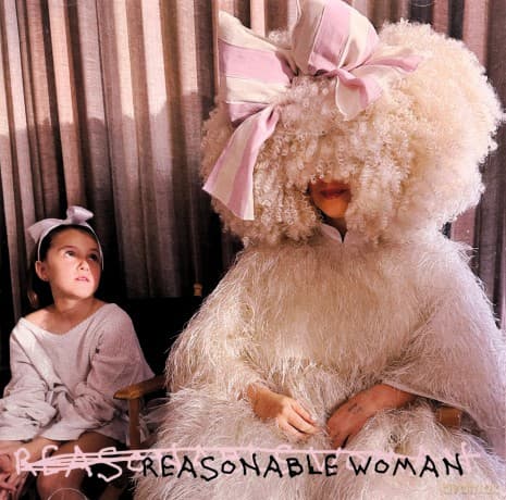 Sia: Reasonable Woman