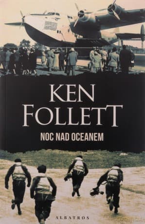 Noc nad oceanem - Ken Follett