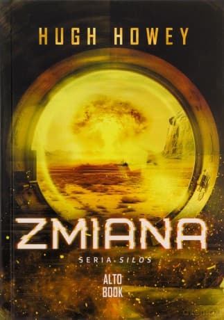 Zmiana. Silos (Tom 2) - Hugh Howey