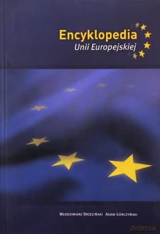 Encyklopedia Unii Europejskiej - Włodzimierz Górczyński Adam Brzeziński