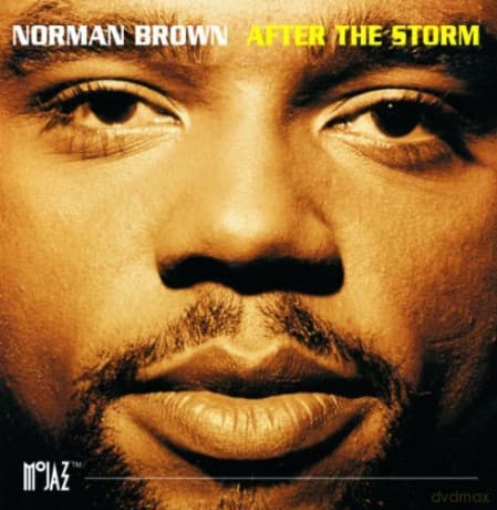Norman Brown: After The Storm