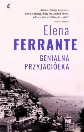 Cykl neapolitański (Tom 1) Genialna przyjaciółka - Elena Ferrante