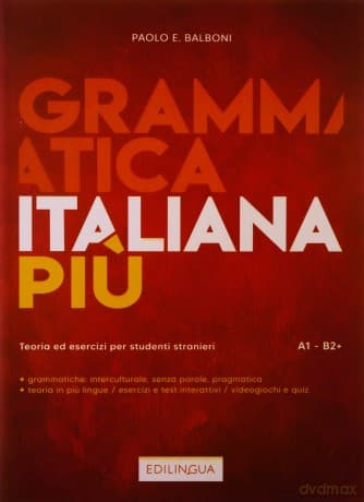 Grammatica Italiana Piu - Paolo E. Balboni
