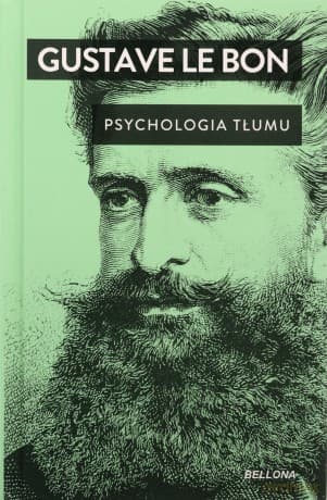 Psychologia tłumu - Gustave Le Bon