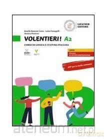 Volentieri! A2 podręcznik - Monica Piantoni, Rosella Bozzone Costa, Luisa Fumagalli