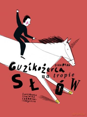 Guzikożerca na tropie słów - Olga Ptak