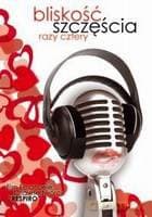 Bliskość szczęścia cztery razy