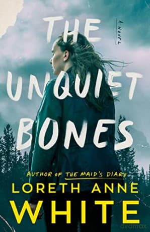Unquiet Bones - Loreth Anne White