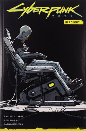 Cyberpunk 2077. Blackout - Bartosz Sztybor, Roberto Ricci, Marcin Zwierzchowski