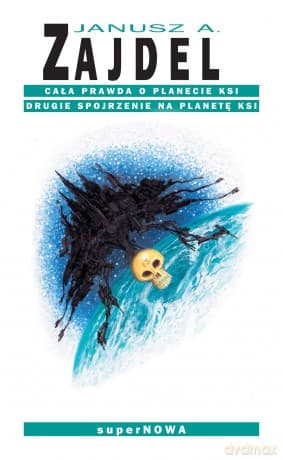 Cała prawda o planecie Ksi - Janusz A. Zajdel