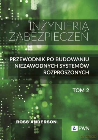 Inżynieria zabezpieczeń (Tom 2) - Ross Anderson