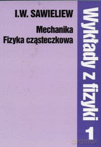Wykłady z fizyki - I.W. Sawieliew