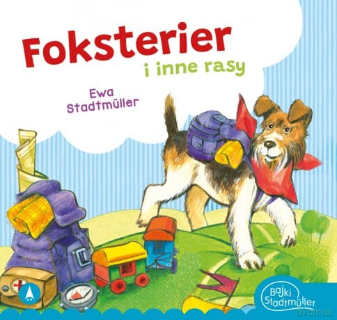 Foksterier i inne rasy - Ewa Stadtmüller, Alicja Rybicka