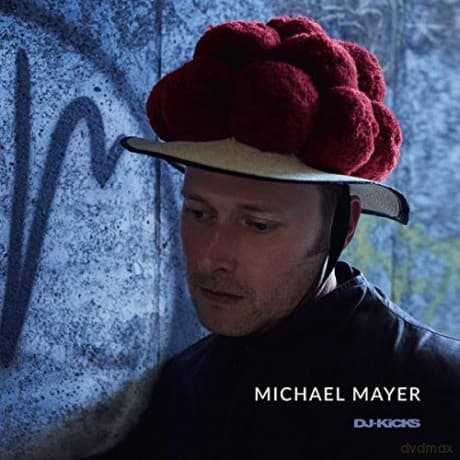 Michael Mayer: Dj Kicks
