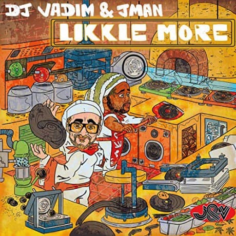 Dj Vadim & Jman: Likkle More