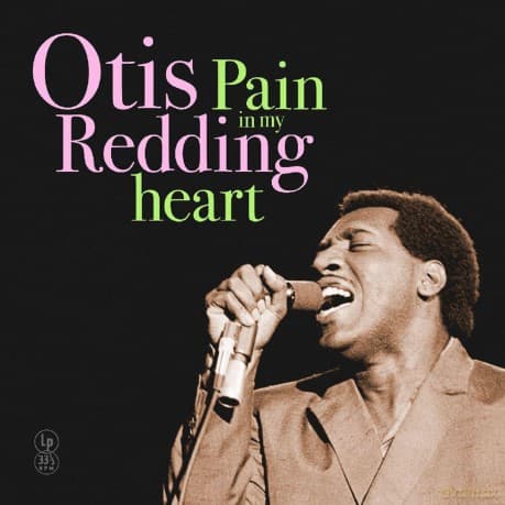 Otis Redding: Pain In My Heart (Yellow)