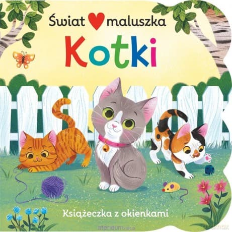 Książeczka z okienkami. Świat maluszka. Kotki - Ginger Swift