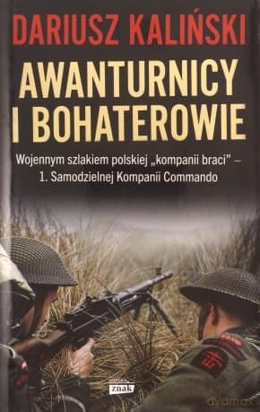 Awanturnicy i bohaterowie - Dariusz Kaliński