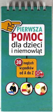 Pierwsza Pomoc Dla Dzieci i Niemowląt - Mikołaj Łaski