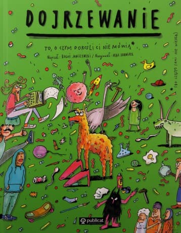 Dojrzewanie. To, o czym dorośli Ci nie mówią - Boguś Janiszewski, Max Skorwider