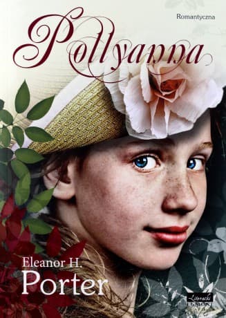 Pollyanna - Eleanor H. Porter