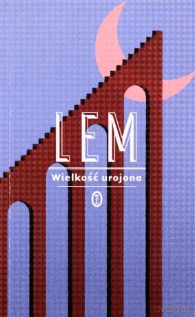 Wielkość urojona - Stanisław Lem