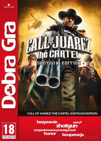 Dobra Gra: Call of Juarez - The Cartel: Shotgun Edition