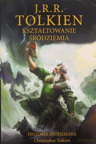 Kształtowanie Śródziemia. Historia Śródziemia. Część 4 - J.R.R. Tolkien