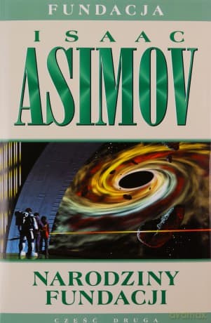 Narodziny Fundacji. Fundacja (Tom 2) - Isaac Asimov