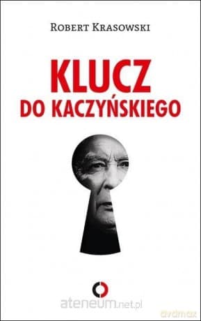 Klucz do Kaczyńskiego - Robert Krasowski