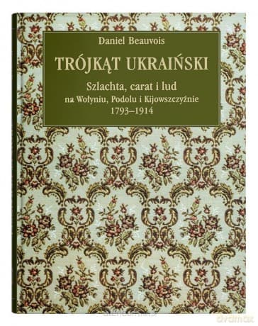 Trójkąt ukraiński - Daniel Beauvois