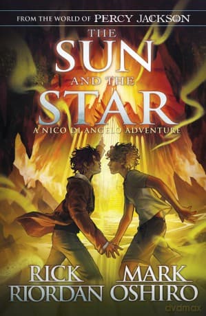 From the World of Percy Jackson: The Sun and the Star (The Nico Di Angelo Adventures) (The Nico Di Angelo Adventures, 1) - Rick Riordan