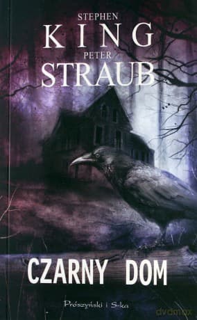 Czarny Dom Wyd. Kieszonkowe - Stephen King, Peter Straub