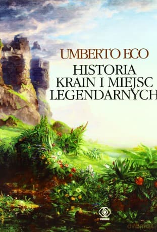 Historia Krain I Miejsc Legendarnych Tw - Umberto Eco