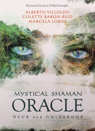 Mystical Shaman Oracle - Alberto Villoldo