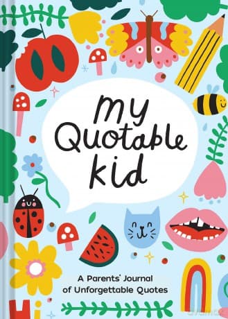 Playful My Quotable Kid: A Parents' Journal of Unforgettable Quotes - Chronicle Books