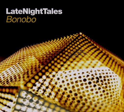 Bonobo: Late Night Tales - Bonobo