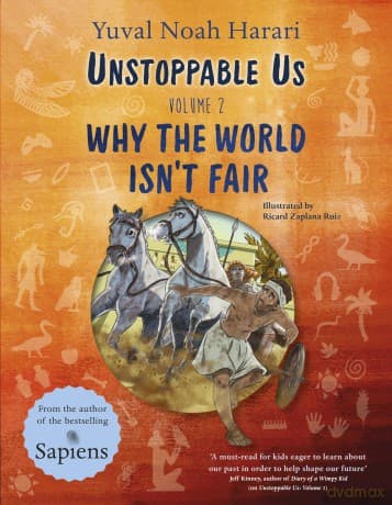 Unstoppable Us Volume 2: Why the World Isn't Fair (Unstoppable Us, 2) - Yuval Noah Harari