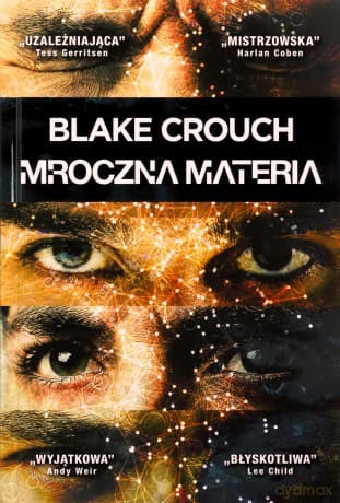 Mroczna materia - Blake Crouch