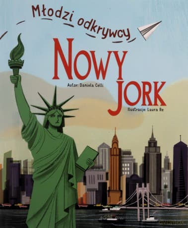 Nowy Jork. Młodzi odkrywcy - Daniela Celli