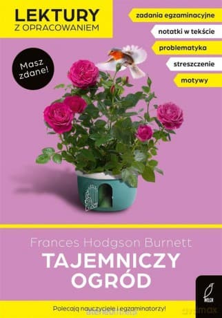 Lektury z opracowaniem. Tajemniczy ogród - Frances Hodgson Burnett