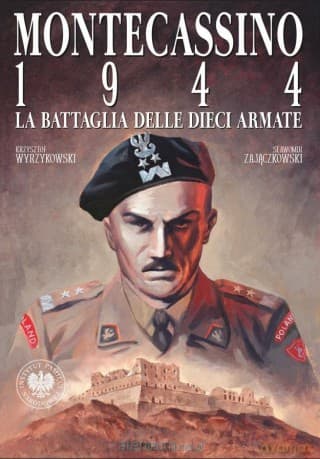 Montecassino 1944. La Battagilia delle Dieci Arma - Krzysztof Wyrzykowski, Sławomir Zajączkowski