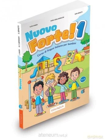 Nuovo Forte! 1 podręcznik + ćwiczenia + online - L. Maddii - M.C. Borgogni S. Servetti