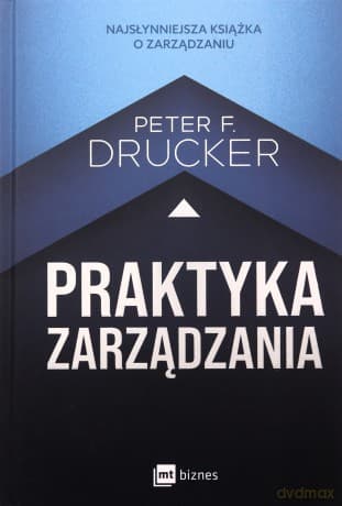 Praktyka zarządzania wyd. 2 - Peter F. Drucker