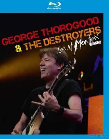 George Thorogood & The Destroyers: Live At Montreux 2013