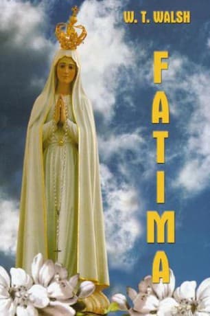 Fatima - W. T. Walsh