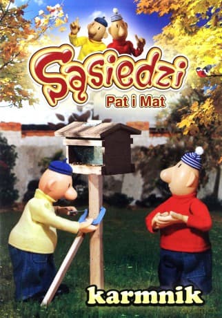 Sąsiedzi Pat i Mat: Karmnik