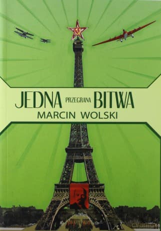 Jedna przegrana bitwa - Marcin Wolski