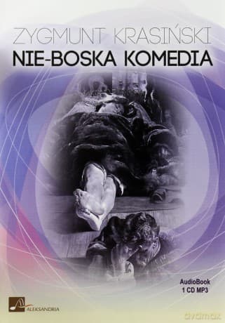 Nie-Boska komedia - Zygmunt Krasiński